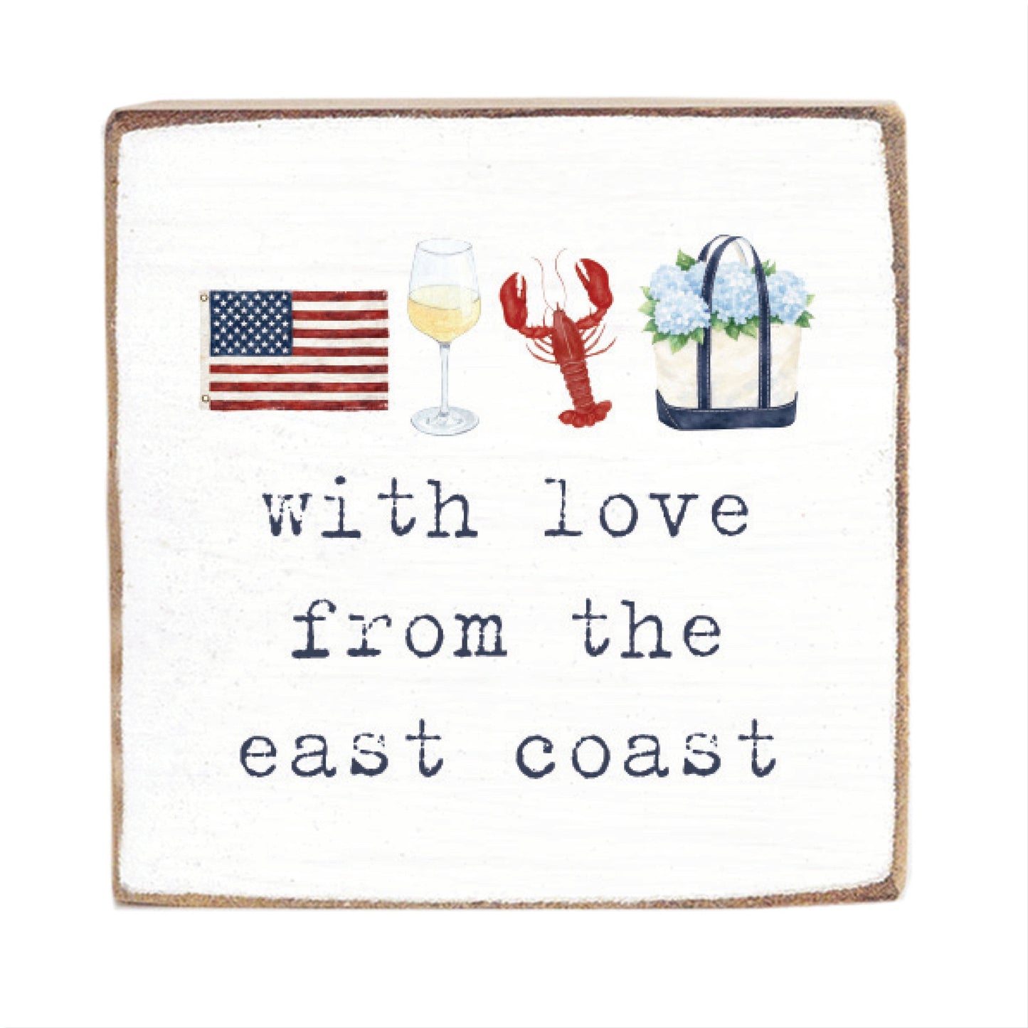 With Love from the East Coast Block Sign