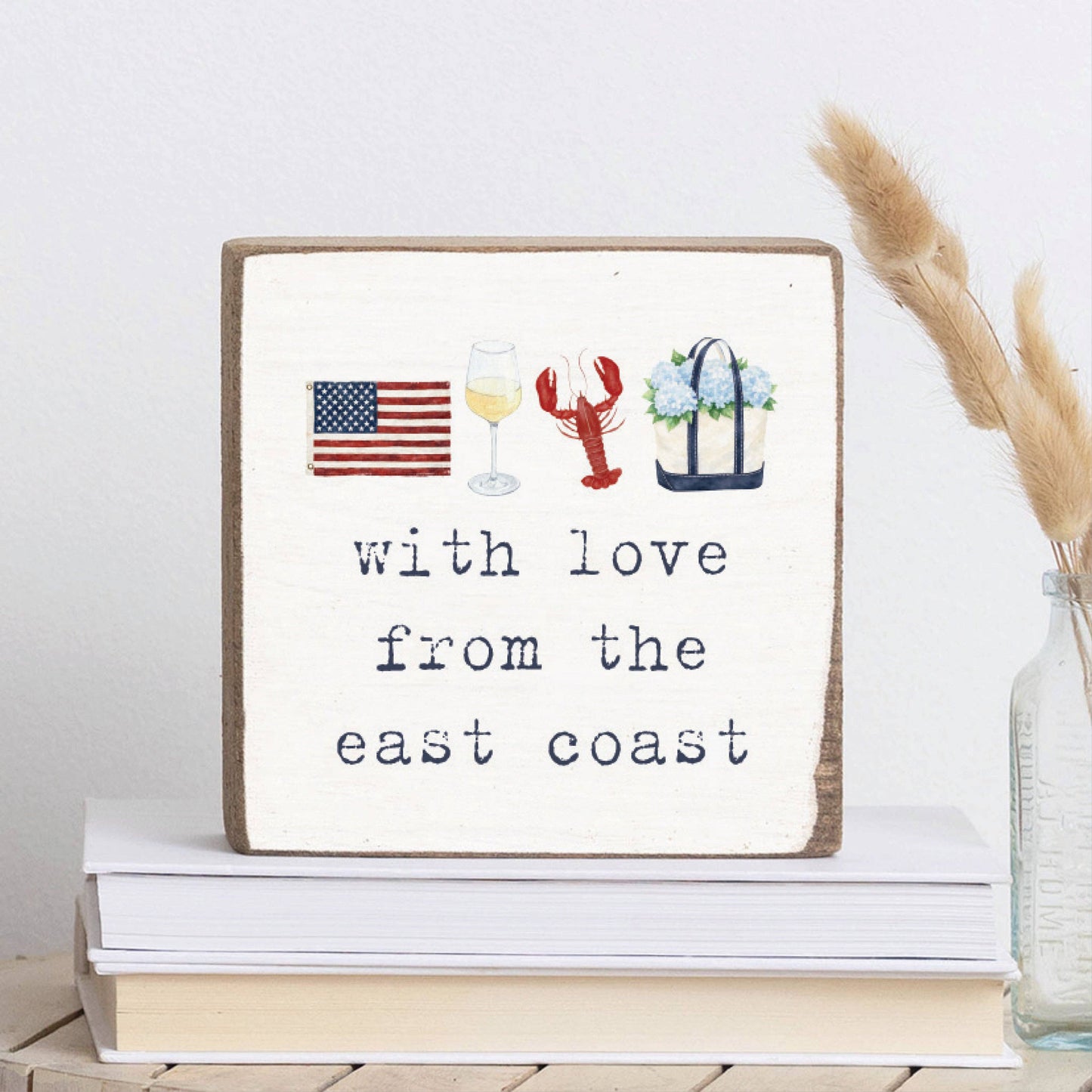 With Love from the East Coast Block Sign